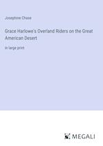 Grace Harlowe's Overland Riders on the Great American Desert