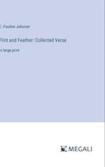 Flint and Feather: Collected Verse