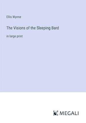 The Visions of the Sleeping Bard