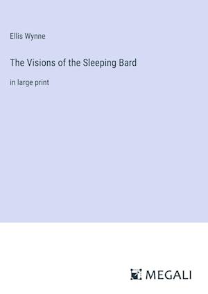 The Visions of the Sleeping Bard