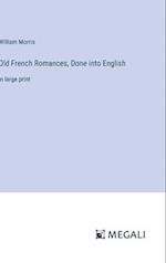 Old French Romances, Done into English