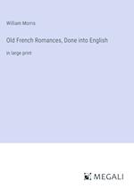 Old French Romances, Done into English