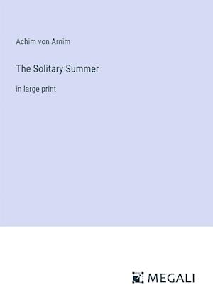 The Solitary Summer