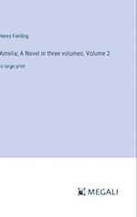 Amelia; A Novel in three volumes, Volume 2