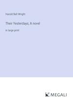 Their Yesterdays; A novel