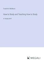 How to Study and Teaching How to Study