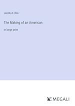 The Making of an American