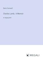 Charles Lamb;  A Memoir