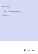 Charles Lamb;  A Memoir