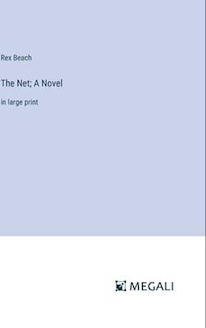 The Net; A Novel