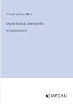 Angela Borgia; Eine Novelle