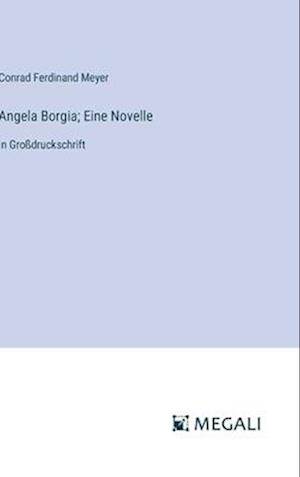 Angela Borgia; Eine Novelle