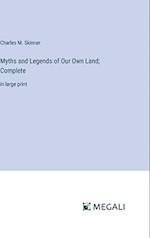 Myths and Legends of Our Own Land; Complete