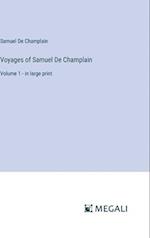 Voyages of Samuel De Champlain