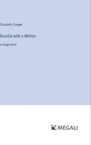 Drusilla with a Million