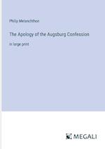 The Apology of the Augsburg Confession