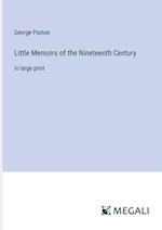 Little Memoirs of the Nineteenth Century