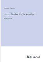 History of the Revolt of the Netherlands