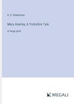 Mary Anerley; A Yorkshire Tale