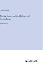 The Olynthiacs and the Phillippics of Demosthenes
