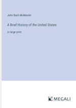 A Brief History of the United States