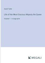 Life of Her Most Gracious Majesty the Queen