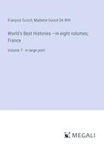 World's Best Histories ¿in eight volumes; France