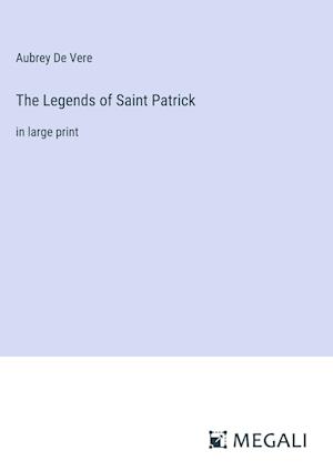 The Legends of Saint Patrick