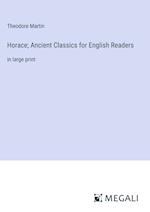 Horace; Ancient Classics for English Readers