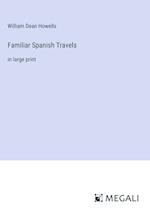 Familiar Spanish Travels