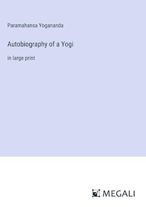 Autobiography of a Yogi