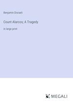 Count Alarcos; A Tragedy