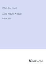 Annie Kilburn; A Novel