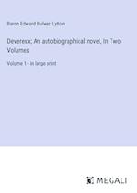 Devereux; An autobiographical novel, In Two Volumes