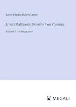 Ernest Maltravers; Novel In Two Volumes