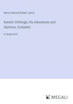 Kenelm Chillingly; His Adventures and Opinions, Complete