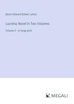 Lucretia; Novel In Two Volumes