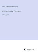 A Strange Story; Complete