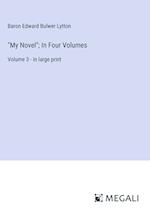 "My Novel"; In Four Volumes