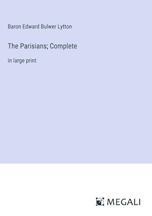 The Parisians; Complete