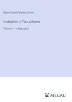 Godolphin; In Two Volumes