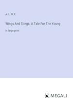 Wings And Stings; A Tale For The Young