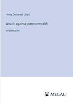 Wealth against commonwealth