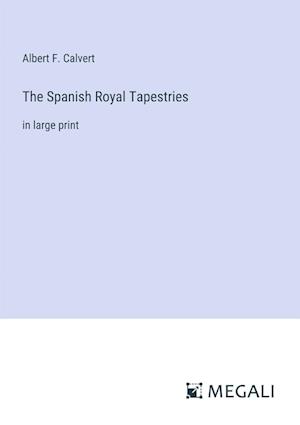 The Spanish Royal Tapestries