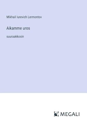 Aikamme uros