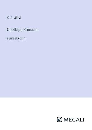 Opettaja; Romaani