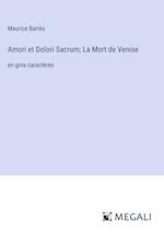 Amori et Dolori Sacrum; La Mort de Venise