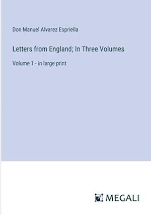 Letters from England; In Three Volumes