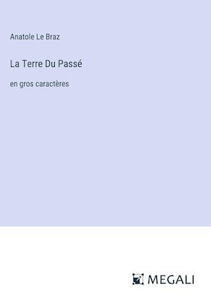 La Terre Du Passé