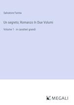 Un segreto; Romanzo In Due Volumi